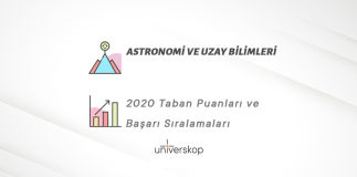 Astronomi ve Uzay Bilimleri Taban Puanları ve Sıralamaları