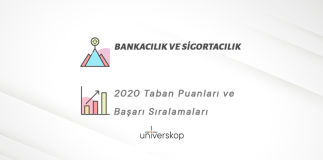 Bankacılık ve Sigortacılık Taban Puanları ve Sıralamaları