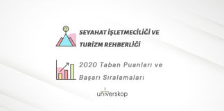 Seyahat İşletmeciliği ve Turizm Rehberliği Taban Puanları ve Sıralamaları