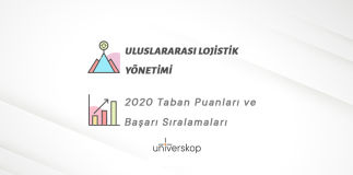 Uluslararası Lojistik Yönetimi Taban Puanları ve Sıralamaları