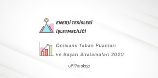 Enerji Tesisleri İşletmeciliği 2 Yıllık Önlisans Taban Puanları ve Sıralamaları