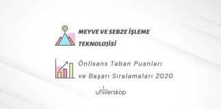 Meyve ve Sebze İşleme Teknolojisi 2 Yıllık Önlisans Taban Puanları ve Sıralamaları