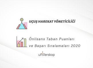 Uçuş Harekat Yöneticiliği 2 Yıllık Önlisans Taban Puanları ve Sıralamaları