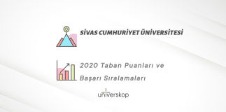 Sivas Cumhuriyet Üniversitesi Taban Puanları ve Sıralamaları