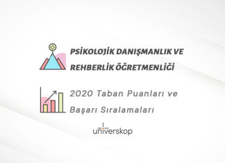 Psikolojik Danışmanlık ve Rehberlik Öğretmenliği Taban Puanları ve Sıralamaları